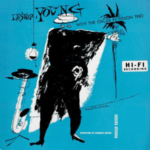 Album cover for Lester Young with the Oscar Peterson Trio